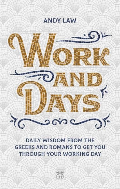 Work and Days - Andy Law