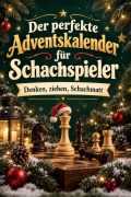 Cover-Bild zum Titel 'Der perfekte Adventskalender für Schachspieler' von 'Sofia Wolf'