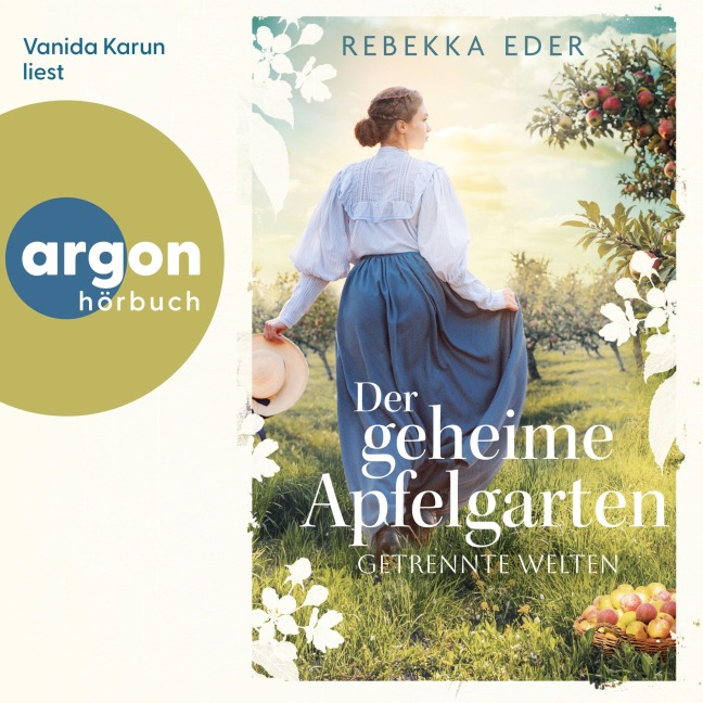 Der geheime Apfelgarten: Getrennte Welten - Rebekka Eder