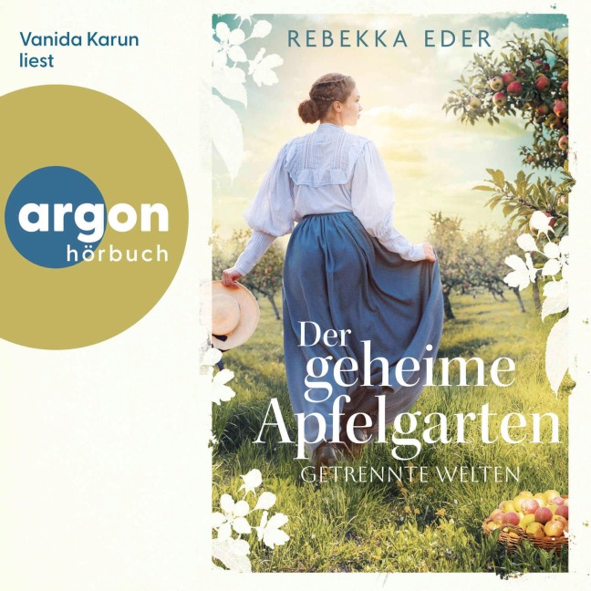 Der geheime Apfelgarten: Getrennte Welten - Rebekka Eder