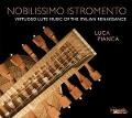 Cover-Bild zum Titel 'Nobilissimo Istromento-Lautenmusik der Renaissance' von 'Luca Pianca'