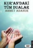 Kurandaki Tüm Dualar - Ahmet Adanur
