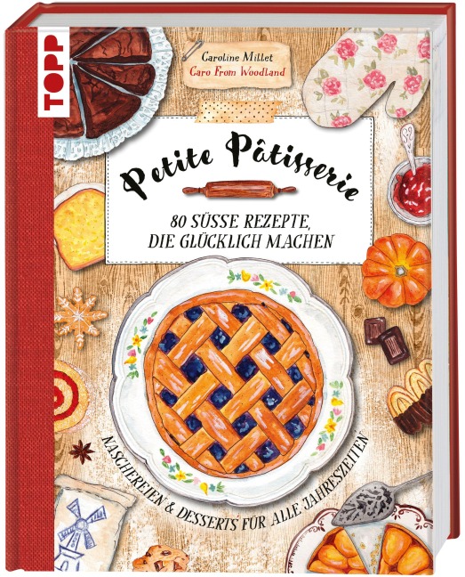 Petite Pâtisserie. 80 süße Rezepte, die glücklich machen - Caroline Millet