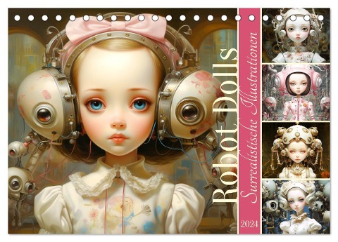 Roboter Puppen. Surrealistische Illustrationen (Tischkalender 2024 DIN A5 quer), CALVENDO Monatskalender - Rose Hurley