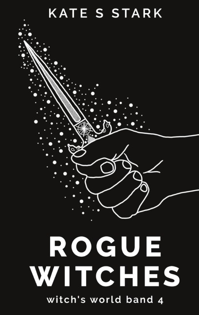 Rogue Witches - Kate S. Stark