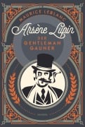 Cover-Bild zum Titel 'Arsène Lupin. Der Gentleman-Gauner' von 'Maurice Leblanc'