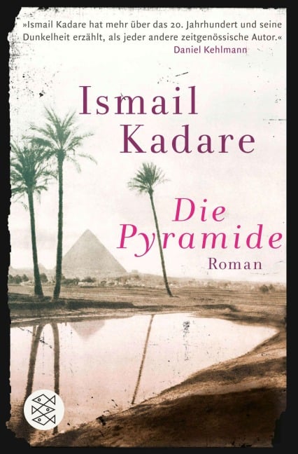 Die Pyramide - Ismail Kadare