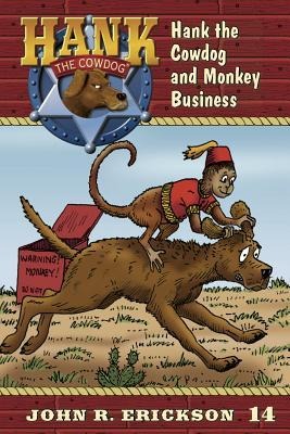 Hank the Cowdog and Monkey Business - John R. Erickson