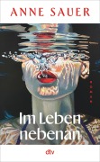 Im Leben nebenan - Anne Sauer