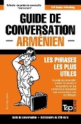 Guide de conversation Français-Arménien et mini dictionnaire de 250 mots - Andrey Taranov