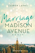 Cover-Bild zum Titel 'Marriage on Madison Avenue' von 'Lauren Layne'
