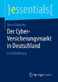 Cover-Bild zum Titel 'Der Cyber-Versicherungsmarkt in Deutschland' von 'Umar Choudhry'