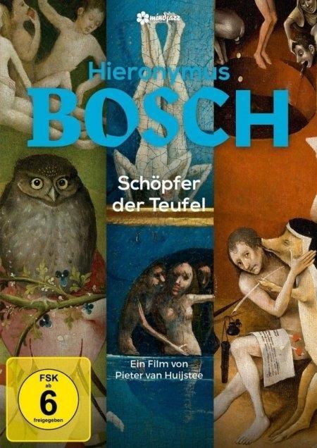 Hieronymus Bosch - Schöpfer der Teufel - Pieter van Huystee