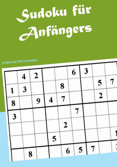 Sudoku für Anfänger - Dennis Schwab
