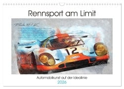 Cover-Bild zum Titel 'Rennsport am Limit (Wandkalender 2026 DIN A3 quer), CALVENDO Monatskalender' von 'Bernd Michalak'