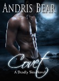 Cover-Bild zum Titel 'Covet (Deadly Sins, #1)' von 'Andris Bear'