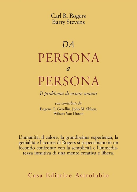 Da persona a persona. Il problema di essere umani - Carl R. Rogers, Barry Stevens