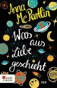 Was aus Liebe geschieht - Anna McPartlin