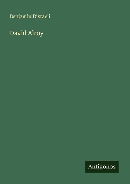 David Alroy - Benjamin Disraeli