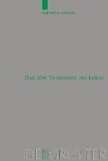 Cover-Bild zum Titel 'Das Alte Testament bei Lukas' von 'Dietrich Rusam'
