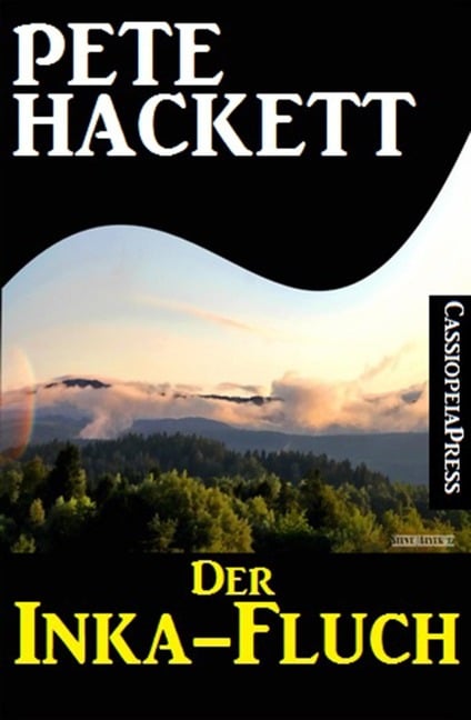 Der Inka-Fluch - Pete Hackett