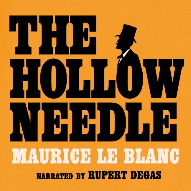 The Hollow Needle - Maurice Leblanc