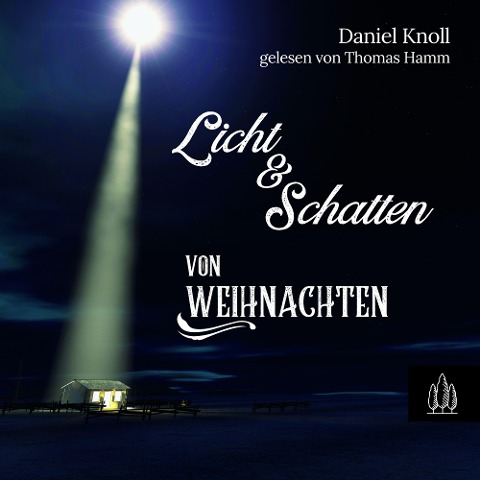 Licht und Schatten von Weihnachten - Daniel Knoll