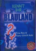 Kennt Ihr Blauland, CD+Multimedia-Teil - Hans-Ulrich Pohl, Tina Rau