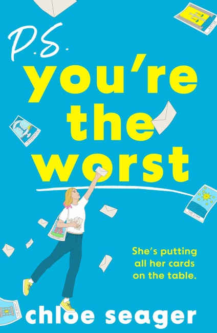 P.S. You're the Worst - Chloe Seager