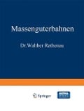 Massengüterbahnen - Wilhelm Cauer, Walther Rathenau