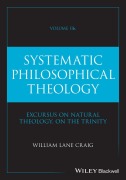 Cover-Bild zum Titel 'Systematic Philosophical Theology, Volume 2b' von 'William Lane Craig'