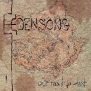 Our Road To Dust - Edensong