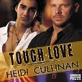 Cover-Bild zum Titel 'Tough Love' von 'Heidi Cullinan'