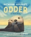 Cover-Bild zum Titel 'Odder: An Otter's Story (Picture Book)' von 'Katherine Applegate'