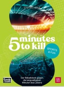 Cover-Bild zum Titel '5 minutes to kill - Sports & Fun' von 'Stefan Heine'