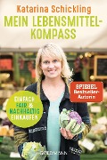Cover-Bild zum Titel 'Mein Lebensmittelkompass' von 'Katarina Schickling'