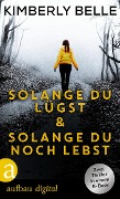 Cover-Bild zum Titel 'Solange du lügst & Solange du noch lebst' von 'Kimberly Belle'