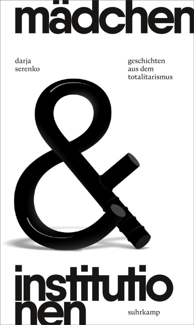 Mädchen und Institutionen - Darja Serenko