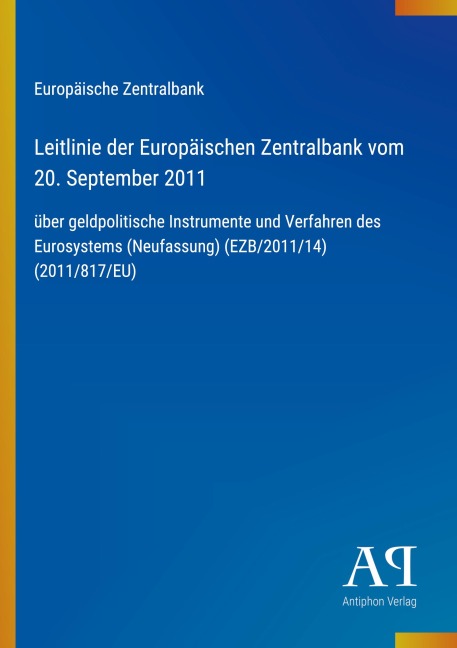 Leitlinie der Europäischen Zentralbank vom 20. September 2011 - Europäische Zentralbank