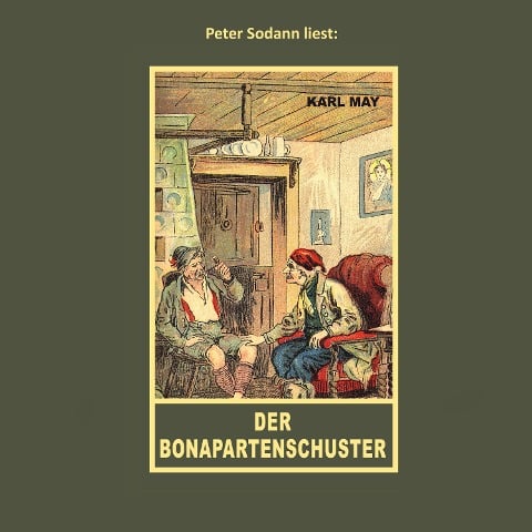 Der Bonapartenschuster - Karl May