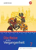 Die Reise in die Vergangenheit 7. Schülerband. Für Mecklenburg-Vorpommern - 