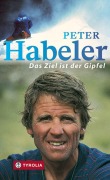 Cover-Bild zum Titel 'Das Ziel ist der Gipfel' von 'Karin Steinbach, Peter Habeler'