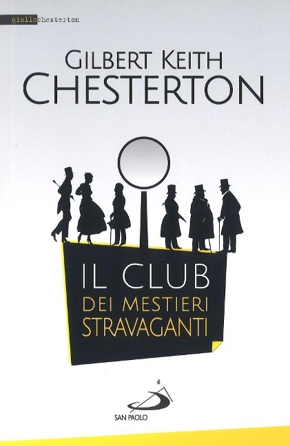 Il club dei mestieri stravaganti - Gilbert Keith Chesterton