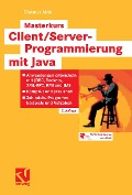 Cover-Bild zum Titel 'Masterkurs Client/Server-Programmierung mit Java' von 'Dietmar Abts'