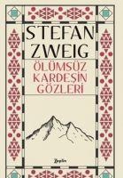 Ölümsüz Kardesin Gözleri - Stefan Zweig