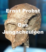Cover-Bild zum Titel 'Das Jungacheuléen' von 'Ernst Probst'