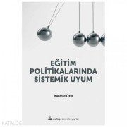 Cover-Bild zum Titel 'Egitim Politikalarinda Sistemik Uyum' von 'Mahmut Özer'