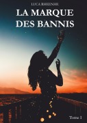 Cover-Bild zum Titel 'La marque des Bannis' von 'Luca Rheenhe'