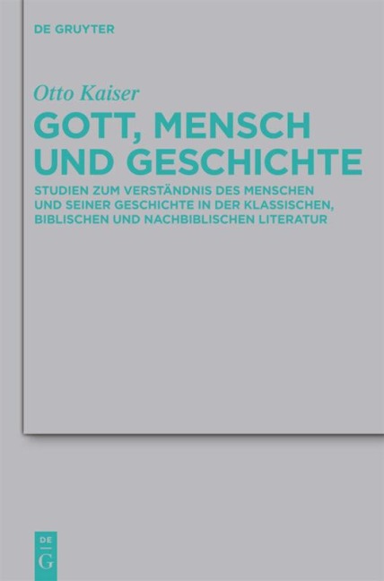 Gott, Mensch und Geschichte - Otto Kaiser