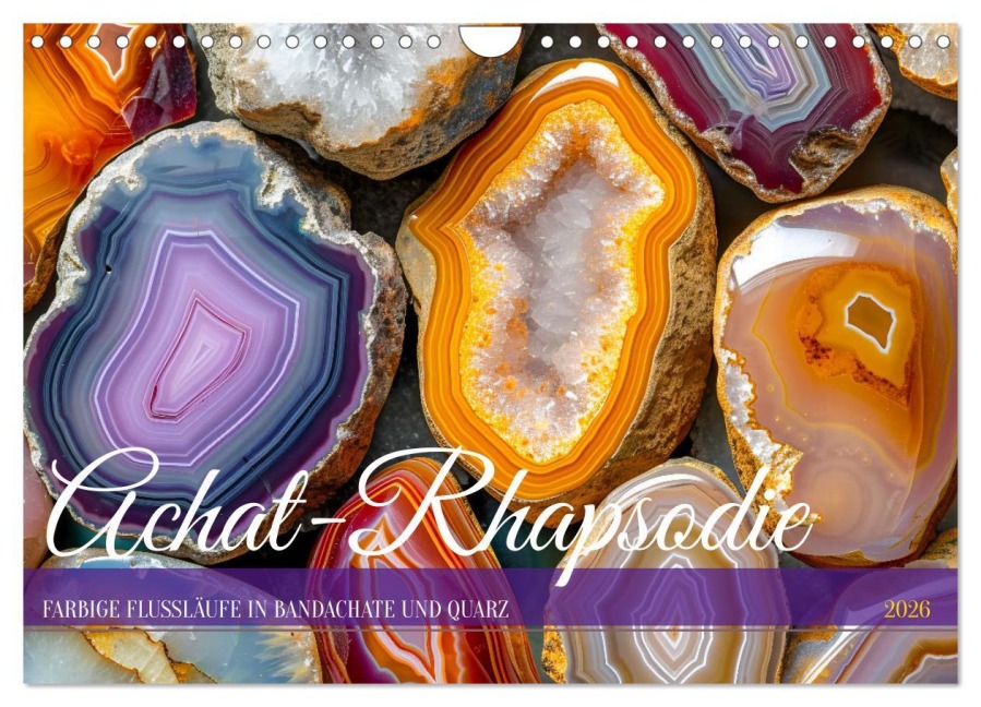 Achat-Rhapsodie - Farbige Flussläufe in Bandachaten und Quarz (Wandkalender 2026 DIN A4 quer), CALVENDO Monatskalender - Anja Frost